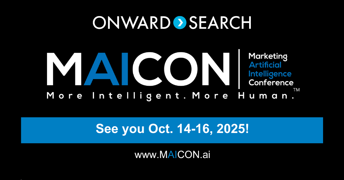 Onward Search Attends MAICON Conference 2025