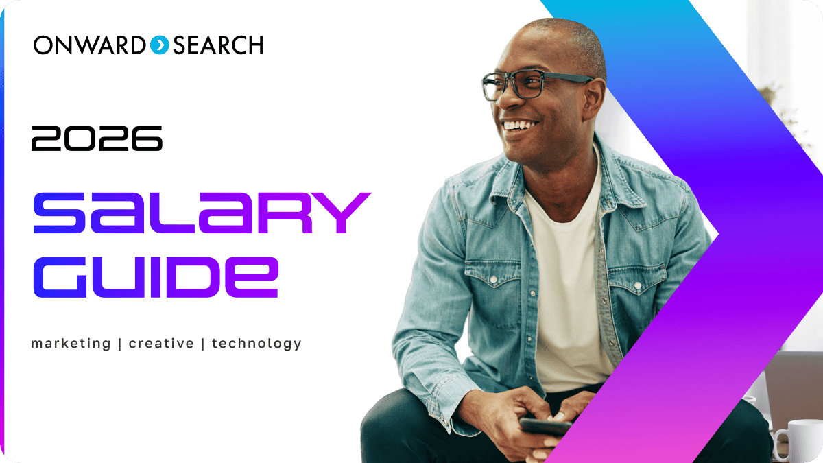 Onward Search - 2026 Salary Guide - Creative | Marketing | Technology