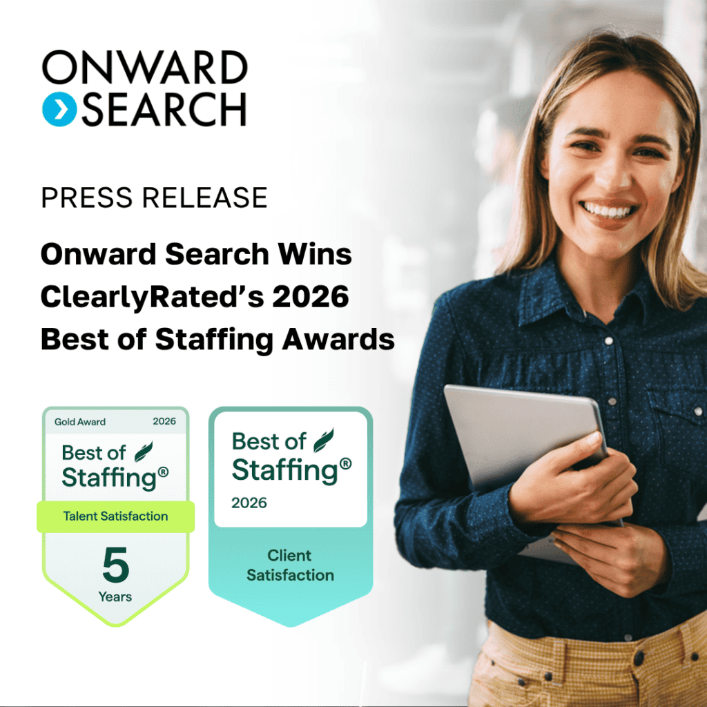 A smiling professional holds a tablet beside Onward Search’s press release announcing, “Onward Search Wins ClearlyRated’s 2026 Best of Staffing Awards,” with 2026 Best of Staffing badges for Talent Satisfaction, Gold Award, 5 Years, and Client Satisfaction.